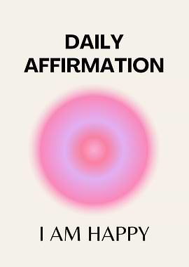Daily Affirmation Poster, Positive Quote, Spiritual, Aura Gradient Art