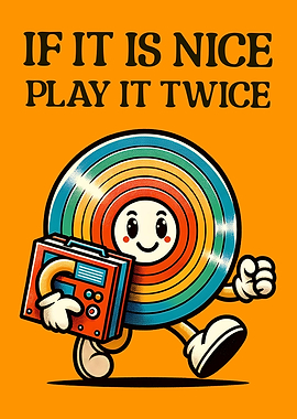 'If It is Nice, Play it Twice! Retro Vinyl Record Mascot