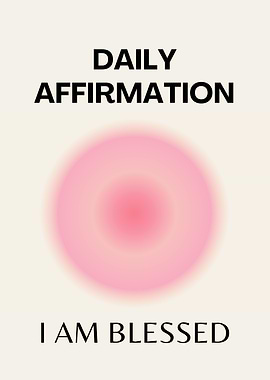 Daily Affirmation, Positive Affirmation, Blessed, Spiritual,