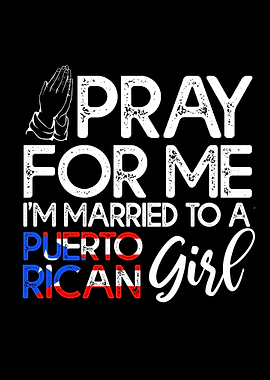 Pray for Me Puerto Rican Girl