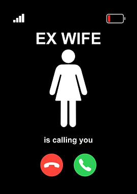 Ex Wife Calling