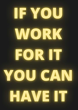 Work for It