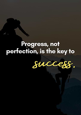 Progress, Not Perfection
