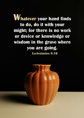 Ecclesiastes 9:10 Existential Life Quote