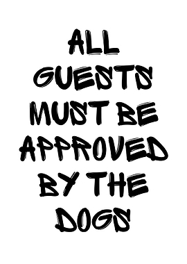 Dog Approved Guests