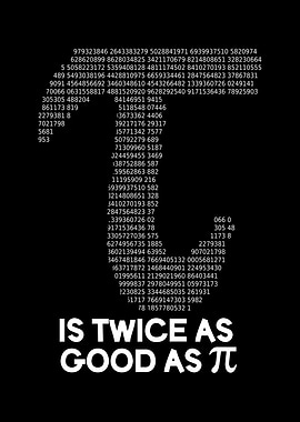 Tau Is Twice As Good As Pi