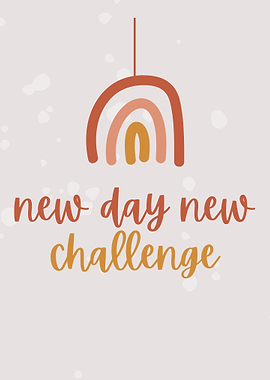 New Day New Challenge