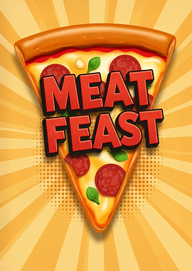 Meat Feast Pizza Poster