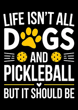 Dogs & Pickleball Life