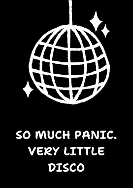 So Much Panic Very Little Disco