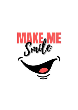 Make Me Smile Graphic