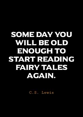 C.S. Lewis Quote - Fairy Tales