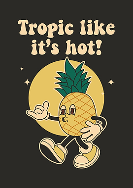 Tropic Like It's Hot Pineapple