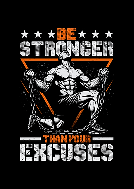 Be Stronger Than Your Excuses