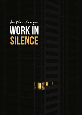 Work in Silence