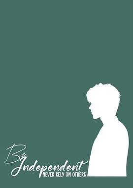 Be Independent Quote