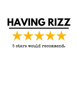 Having Rizz 5 Stars