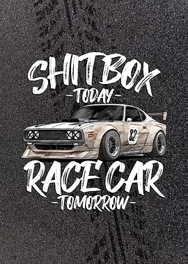 Shitbox Today, Race Car Tomorrow