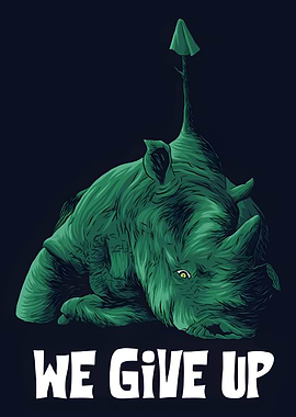We Give Up Rhino