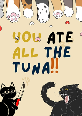 Angry Cat Tuna Poster