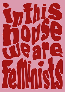 In this House we are Feminists Print - Female Empowerment Poster Feminist Quotes International Women's Day Gift Ideas trendy wall art