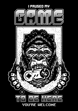 I Paused My Game To Be Here Retro Gorilla