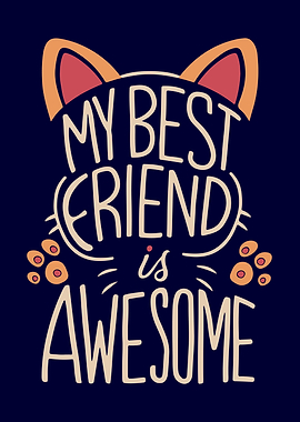 My cat is My Best Friend