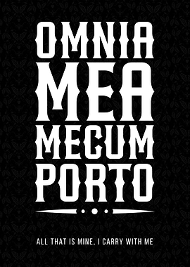 Omnia Mea Me Cum Porto Quote