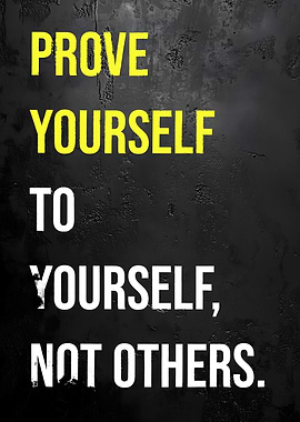 Prove Yourself Motivation