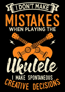 Ukulele Four String Instrument Lover Quote