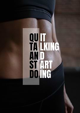 Quit Talking, Start Doing
