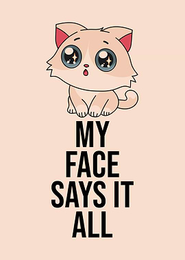 Cute Cat Saying It All