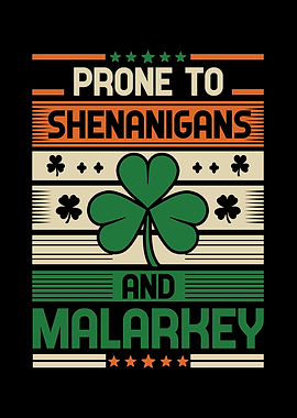 Shenanigans And Malarkey