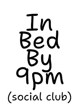 In Bed By 9pm Social Club