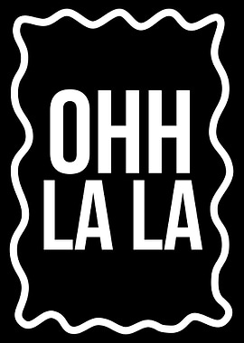 Ohh La La
