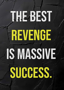 Success is Revenge