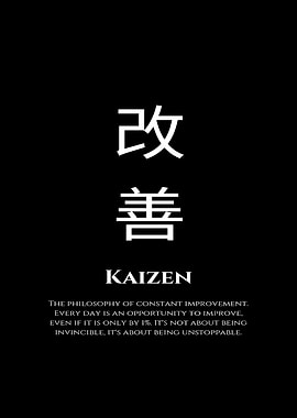 Kaizen - Constant Improvement