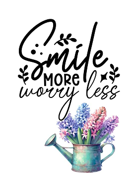 Smile More Worry Less