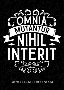 Omnia Mutantur Nihil Interit