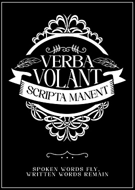 Verba Volant, Scripta Manent