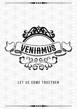 Veniamus - Latin Quote