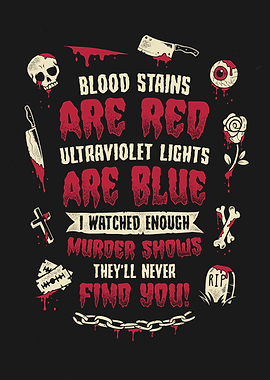 True Crime Blood Stains Are Red