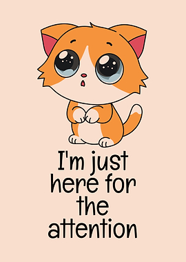 Cute Cat Attention Seeker