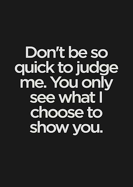Don't Judge Quote