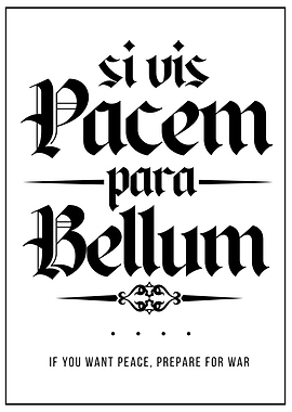 Si Vis Pacem, Para Bellum