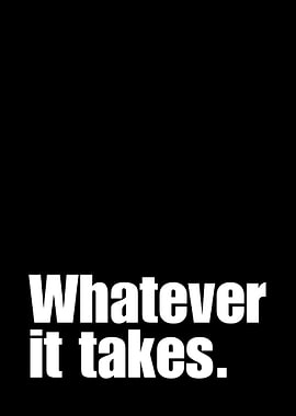 Whatever It Takes Quote