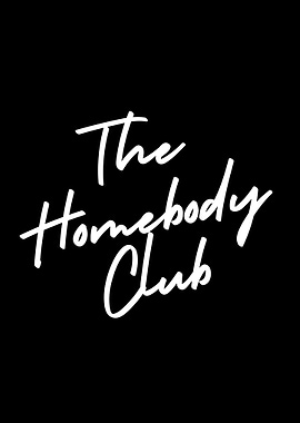 The Homebody Club