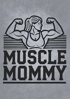 Muscle Mommy - Gym Workout Fitness Motivation