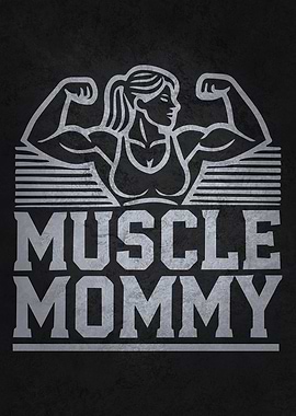 Muscle Mommy - Gym Workout Fitness Motivation