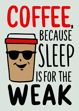 Coffee Sleep Funny Kitchen